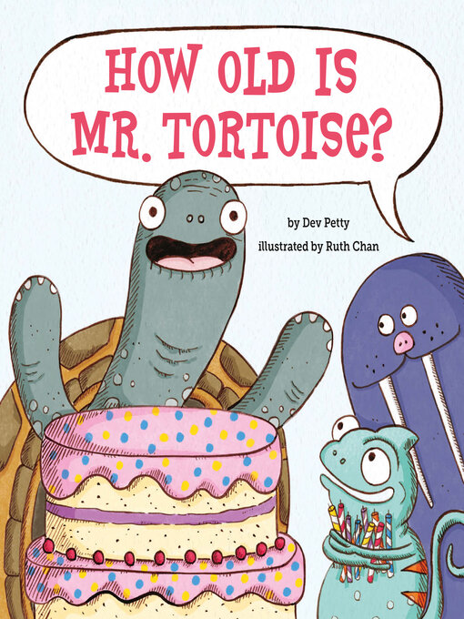 Title details for How Old Is Mr. Tortoise? by Dev Petty - Available